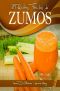 [Recetas de cocina fáciles: zumos y batidos 01] • 27 recetas fáciles de zumos